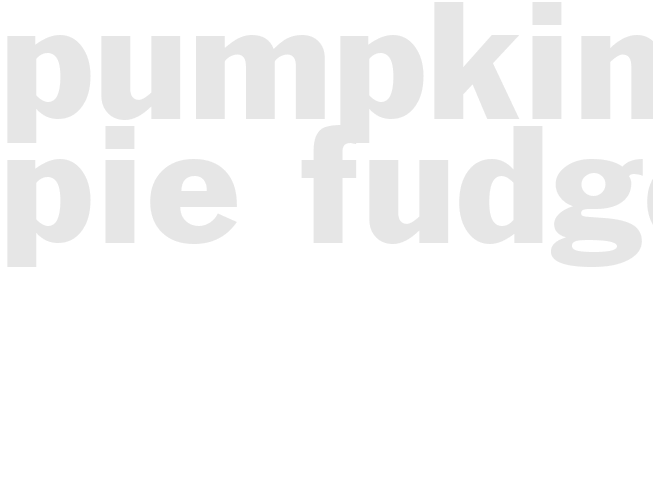 Pumpkin Pie Fudge