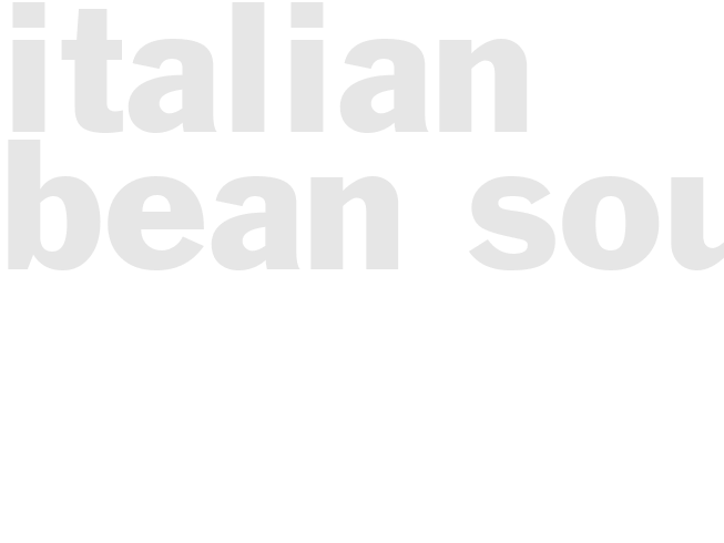 ITALIAN BEAN SOUP