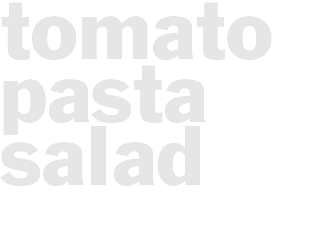 TOMATO PASTA SALAD