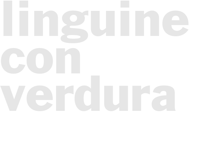 LINGUINE CON VERDURA