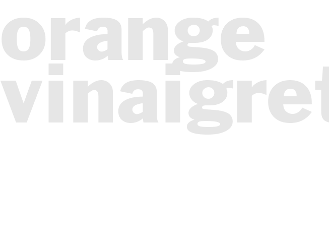 ORANGE VINAIGRETTE