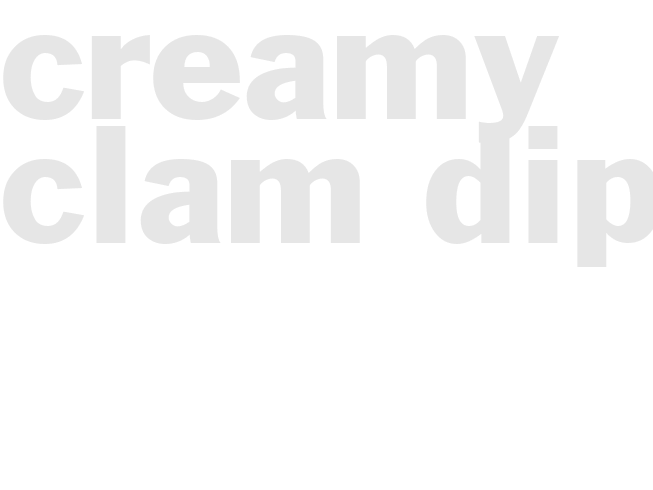CREAMY CLAM DIP