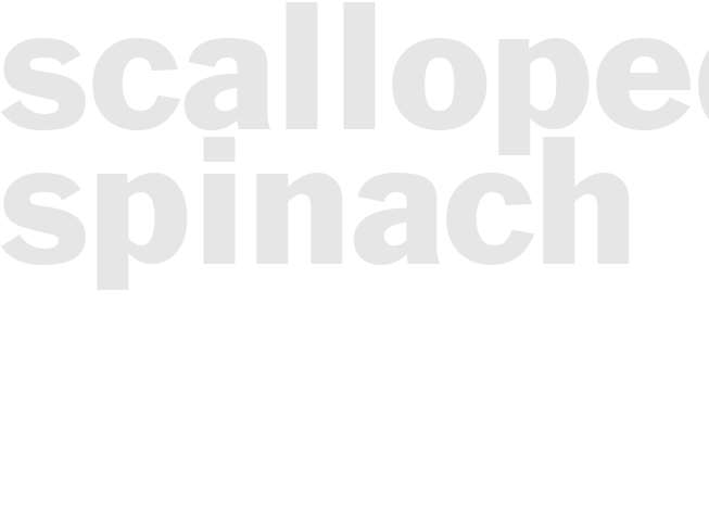 SCALLOPED SPINACH