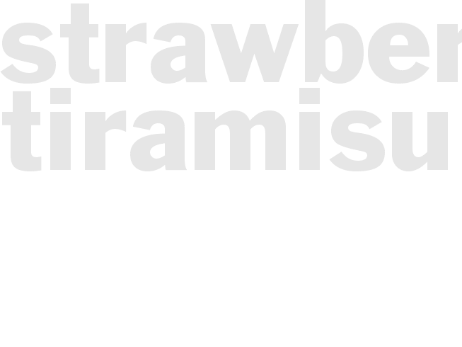 STRAWBERRY TIRAMISU