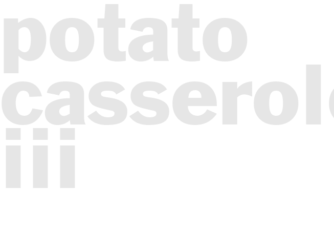 POTATO CASSEROLE III