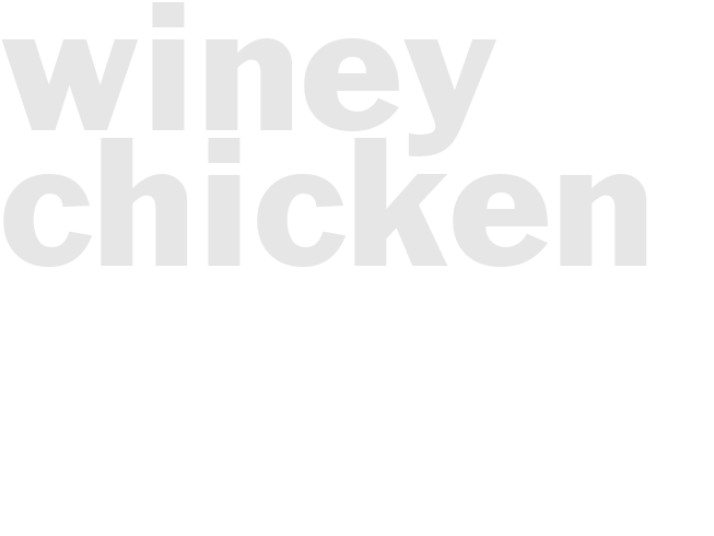 WINEY CHICKEN