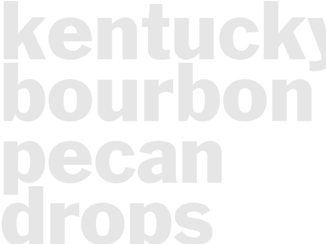 KENTUCKY BOURBON PECAN DROPS