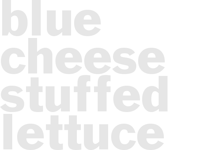 BLUE CHEESE STUFFED LETTUCE SALAD