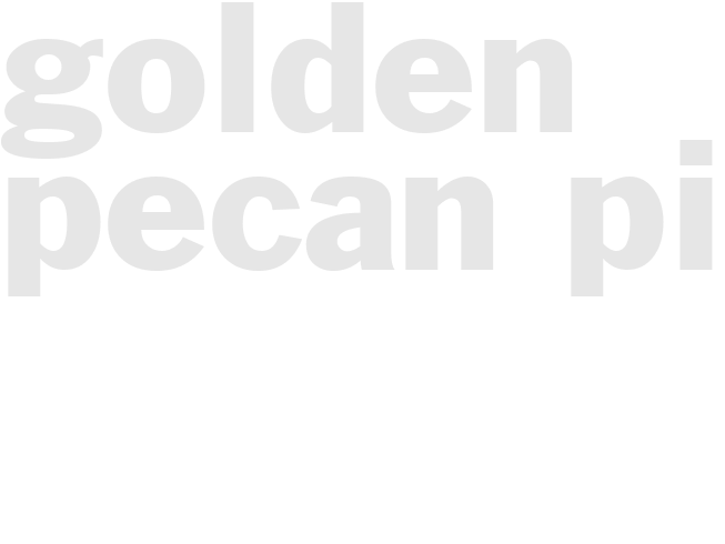 GOLDEN PECAN PIE