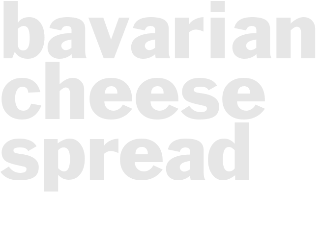BAVARIAN CHEESE SPREAD