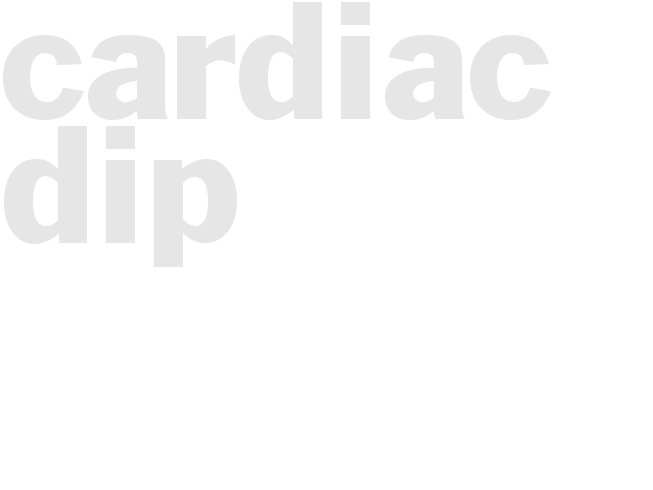 CARDIAC DIP