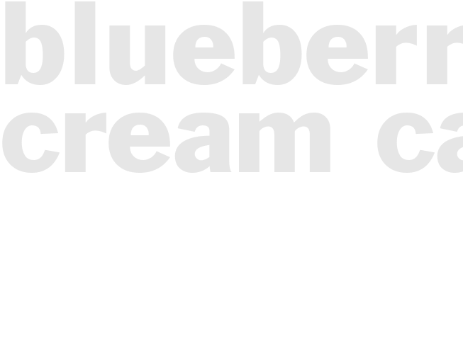 BLUEBERRY CREAM CAKE     