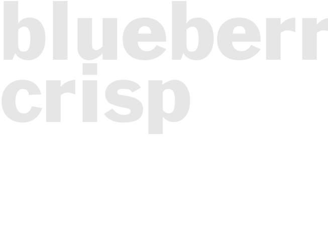 BLUEBERRY CRISP