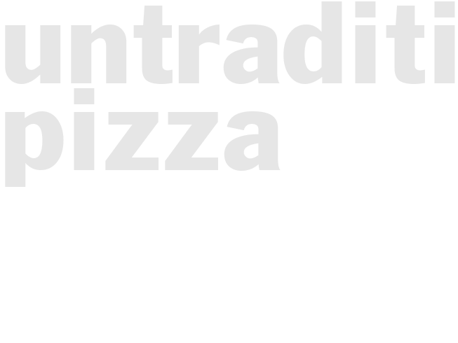 UNTRADITIONAL PIZZA