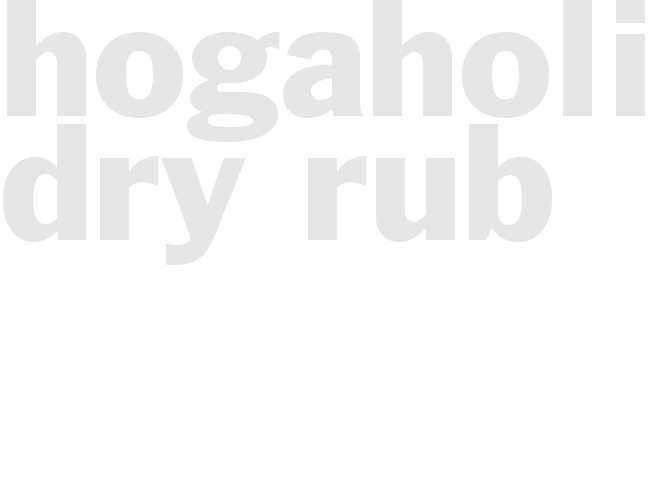 HOGAHOLICS DRY RUB
