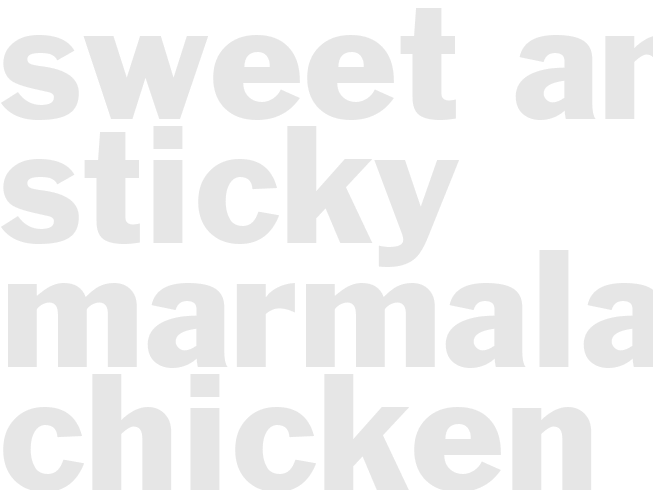 SWEET AND STICKY MARMALADE CHICKEN DRUMSTICKS