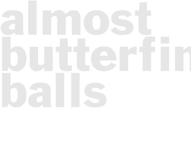 ALMOST BUTTERFINGER BALLS 