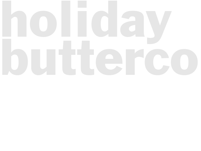 HOLIDAY BUTTERCORN
