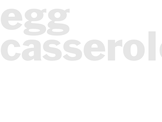 EGG CASSEROLE