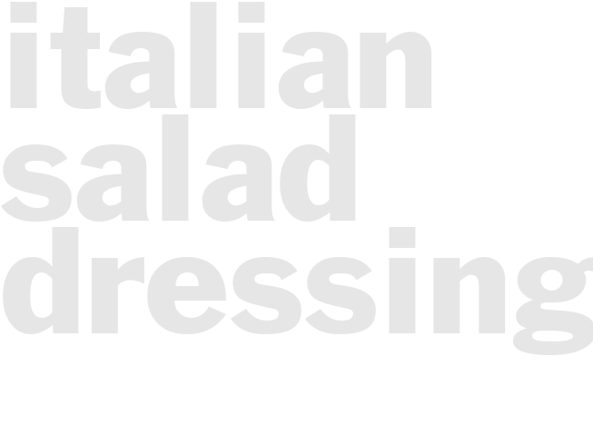 ITALIAN SALAD DRESSING