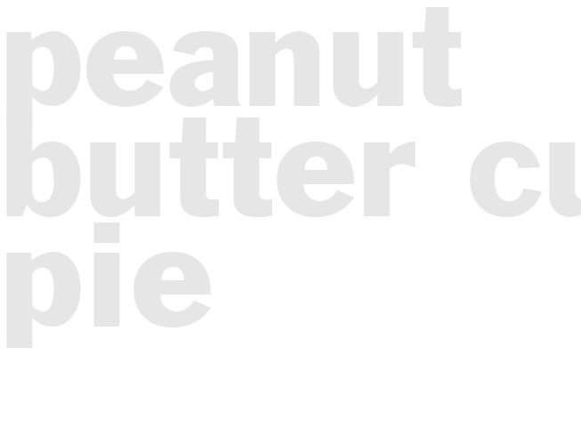PEANUT BUTTER CUP PIE