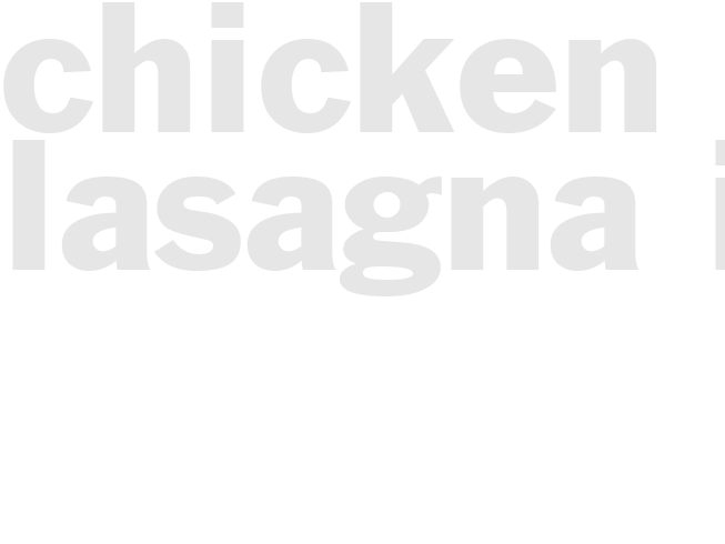 CHICKEN LASAGNA II
