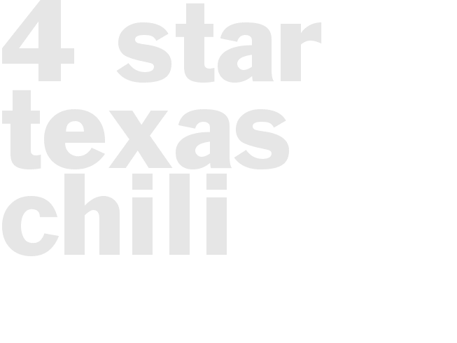 4-STAR TEXAS CHILI