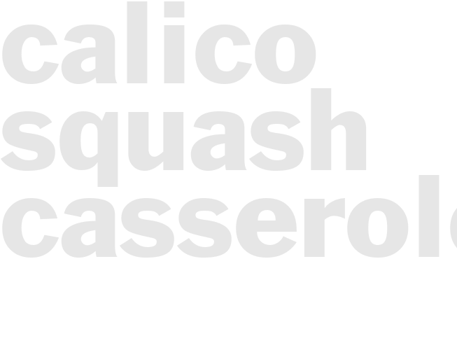 CALICO SQUASH CASSEROLE