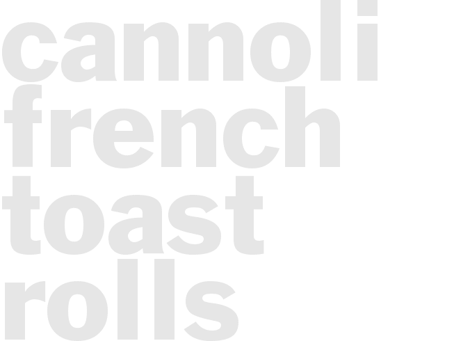 Cannoli French Toast Rolls