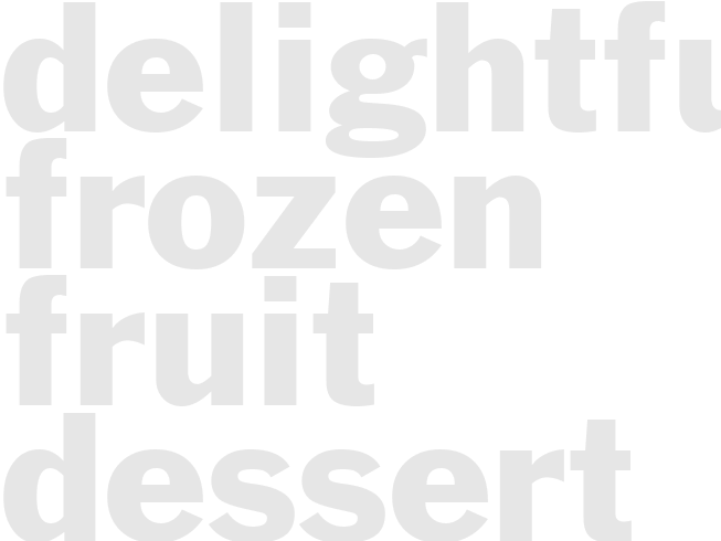 DELIGHTFUL FROZEN FRUIT DESSERT