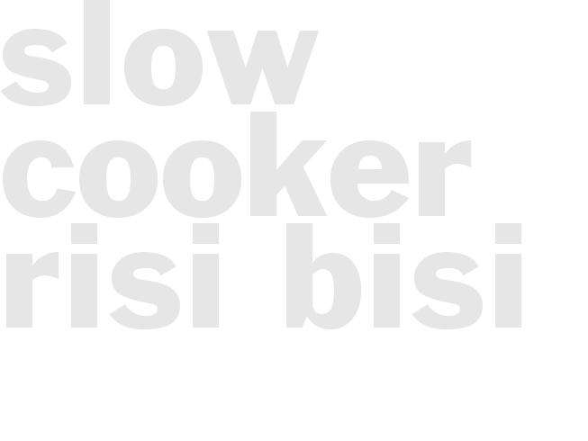 SLOW COOKER RISI BISI