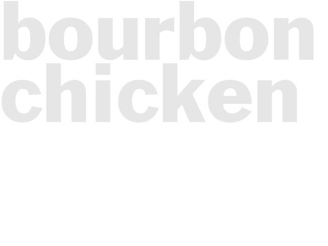 BOURBON CHICKEN