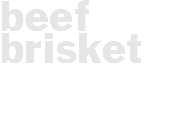 BEEF BRISKET