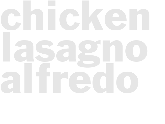 CHICKEN LASAGNO ALFREDO