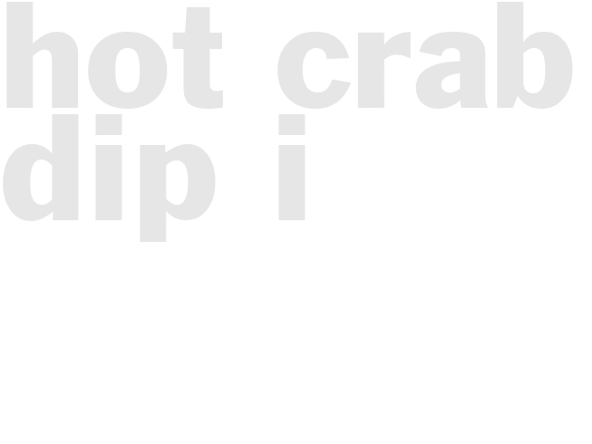 HOT CRAB DIP I