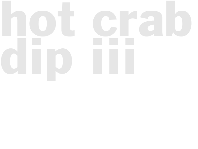 HOT CRAB DIP III