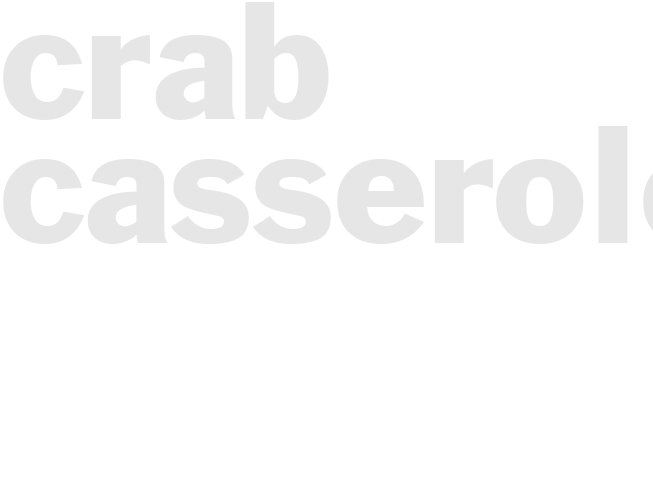 CRAB CASSEROLE