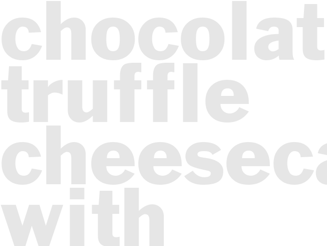 CHOCOLATE TRUFFLE CHEESECAKE WITH TOFFEE BITS