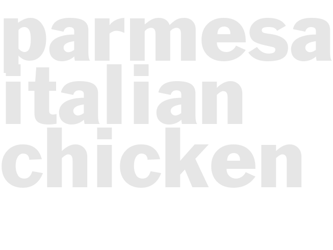 PARMESAN ITALIAN CHICKEN