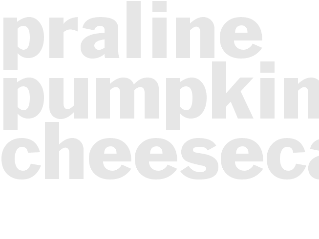 Praline Pumpkin Cheesecake