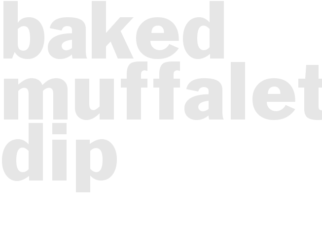 Baked Muffaletta Dip