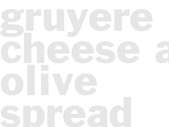GRUYERE CHEESE AND OLIVE SPREAD