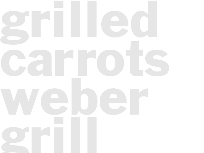 GRILLED CARROTS - Weber Grill Restaurant 