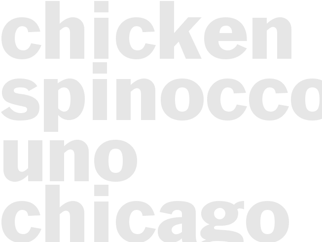 CHICKEN SPINOCCOLI - Uno Chicago Grill