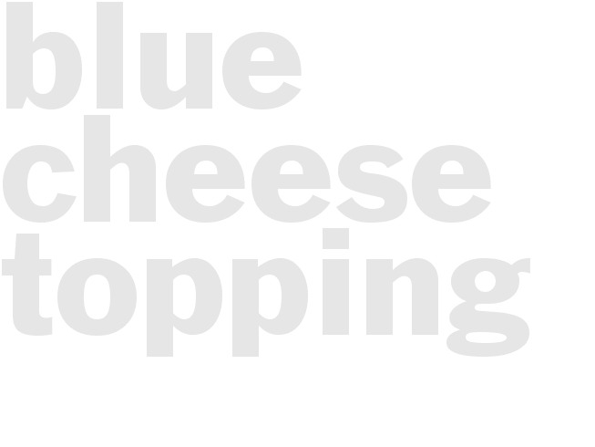 BLUE CHEESE TOPPING