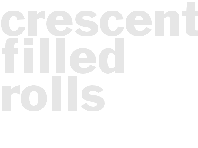 CRESCENT FILLED ROLLS