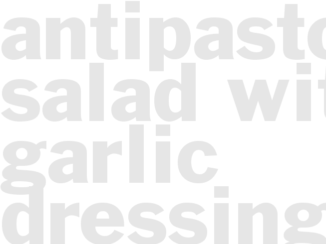 ANTIPASTO SALAD WITH GARLIC DRESSING