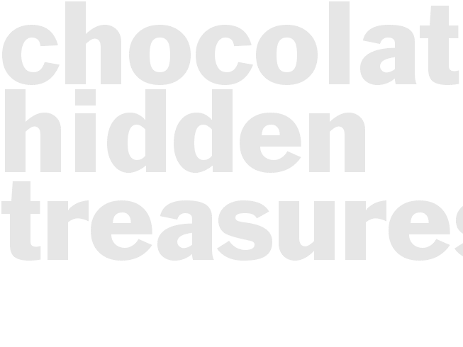 CHOCOLATE HIDDEN TREASURES
