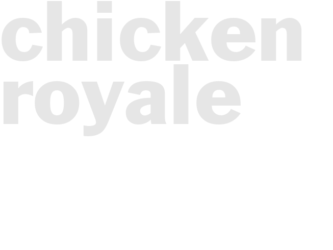 CHICKEN ROYALE