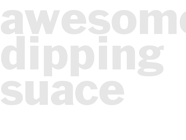 Awesome Dipping Suace